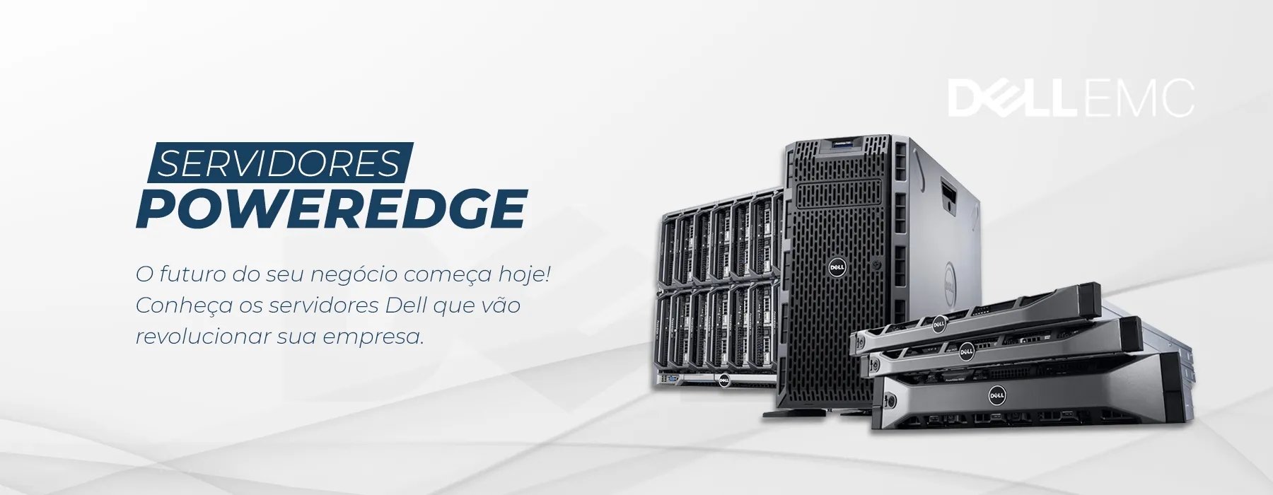 Servidores Dell PowerEdge com 18 Meses de Garantia